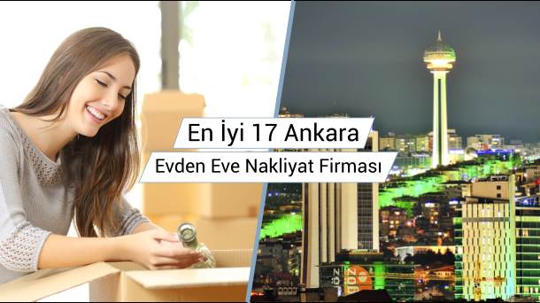 En iyi 17 Ankara Evden Eve Nakliyat Firması